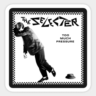 The Selecter Too Much Pressure Sticker